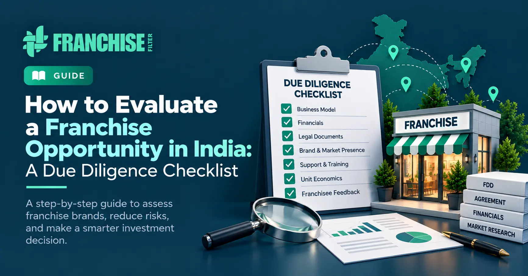 How to Evaluate a Franchise Opportunity in India: A Due Diligence Checklist